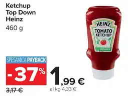 Carrefour Ketchup Top Down Heinz offerta