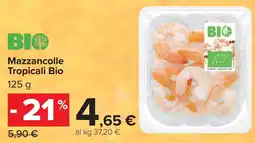 Carrefour Mazzancolle Tropicali Bio offerta