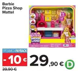 Carrefour Barbie Pizza Shop Mattel offerta