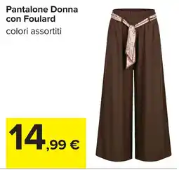 Carrefour Pantalone Donna con Foulard offerta