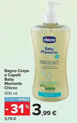 Carrefour Market Bagno Corpo e Capelli Baby Moments Chicco offerta