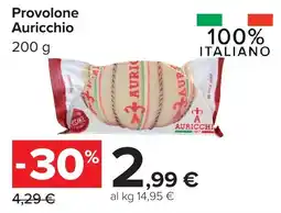 Carrefour Provolone Auricchio offerta