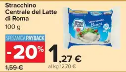 Carrefour Stracchino Centrale del Latte di Roma offerta