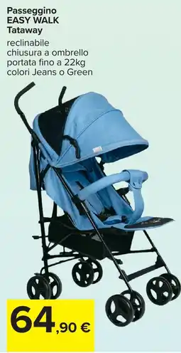 Carrefour Passeggino EASY WALK Tataway offerta
