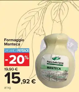 Carrefour Market Formaggio Manteca Piano Della Spina offerta