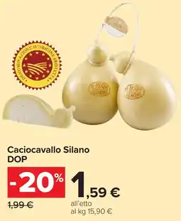 Carrefour Market Caciocavallo Silano DOP offerta