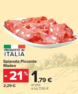 Carrefour Market Spianata Piccante Madeo offerta