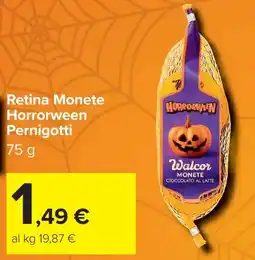 Carrefour Retina Monete Horrorween Pernigotti offerta