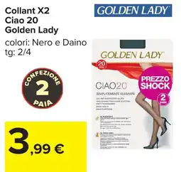 Carrefour Collant X2 Ciao 20 Golden Lady offerta
