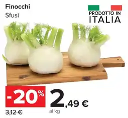 Carrefour Market Finocchi Sfusi offerta