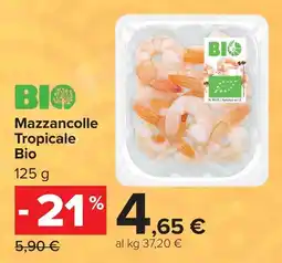 Carrefour Market Mazzancolle Tropicale Bio offerta