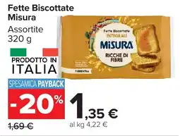 Carrefour Market Fette Biscottate Integrali Misura offerta