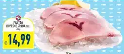 Supermercati Agorà Filetto di pesce spada offerta