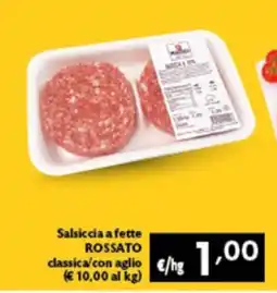 Spak Supermercati Salsiccia a fette Rossato offerta