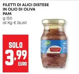 Panorama Filetti di alici distese in olio di oliva Pam offerta