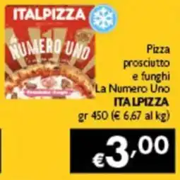 Spak Supermercati Pizza prosciutto e funghi La Numero Uno Italpizza offerta