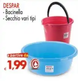 Despar Bacinella - Secchio vari tipi offerta