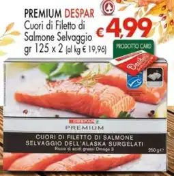 Despar Cuori di Filetto di Salmone Selvaggio Despar Premium offerta