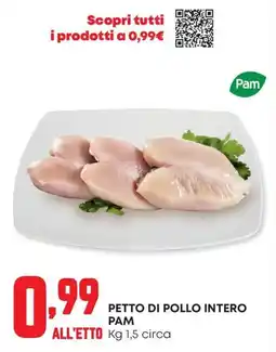 Panorama Petto di pollo intero Pam offerta