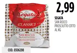 Carico Cash & Carry Segata San Rocco Prosciutto Cotto offerta