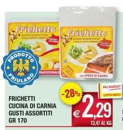 Palmarket Frighetti cucina di carnia gusti assortiti offerta