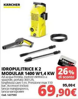 Brico Io Idropulitrice K 2 Modular offerta