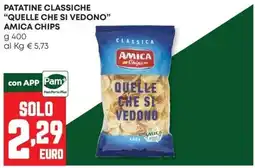 Pam Patatine classiche quelle che si vedono Amica Chips offerta