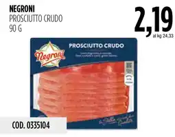 Carico Cash & Carry Negroni prosciutto crudo offerta