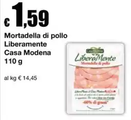 Sì con te Market Mortadella di pollo Liberamente Casa Modena offerta