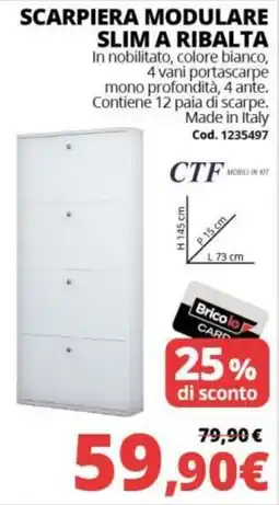 Brico Io Scarpiera modulare slim a ribalta CTF offerta