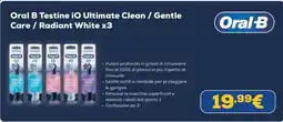 Euronics Oral B Testine iO Ultimate Clean/ Gentle Care/ Radiant White offerta