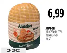 Carico Cash & Carry Amadori arrosto di fesa di tacchino offerta