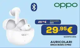 Euronics Auricolari Enco Buds 3 Pro offerta