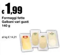 Sì con te Market Formaggi fette Galbani vari gusti offerta