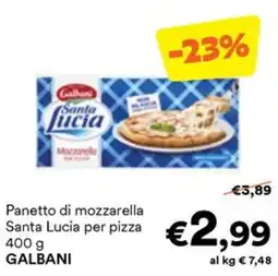 Unes Panetto di mozzarella Santa Lucia per pizza offerta