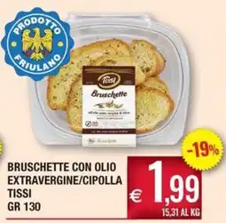 Palmarket Bruschette con olio extravergine/cipolla Tissi offerta