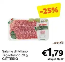 Unes Salame di Milano Taglio fresco CITTERIO offerta
