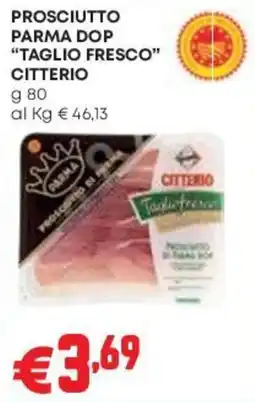 Pam Prosciutto Parma DOP Taglio Fresco Citerio offerta