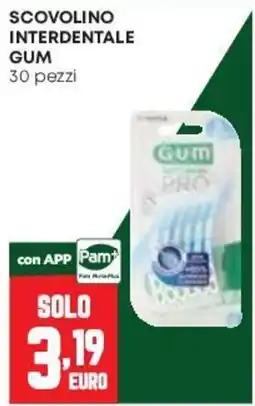 Pam Scovolino interdentale Gum offerta