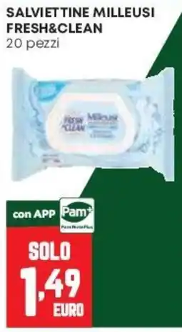 Pam Salviettine milleusi Fresh&Clean offerta