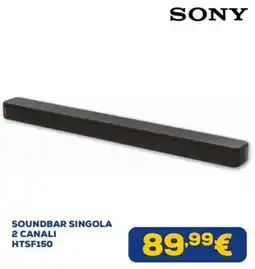 Euronics Sony soundbar singola 2 canali offerta