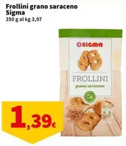 Sigma Frollini grano saraceno Sigma offerta