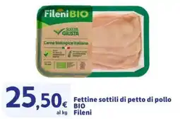 Sigma Fettine sottili di petto di pollo BIO Fileni offerta