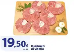 Sigma Ossibuchi di vitello offerta