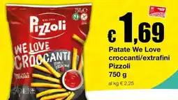Sì con te Market Patate We Love croccanti/extrafini Pizzoli offerta