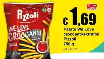 Patate We Love croccanti/extrafini Pizzoli