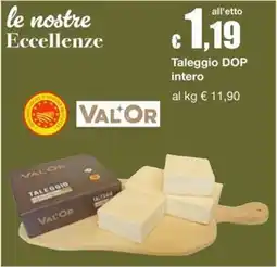 Sì con te Market Taleggio DOP Val'Or offerta