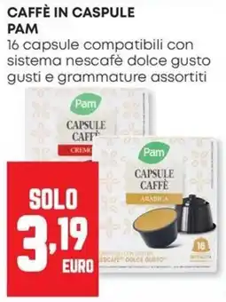 Pam Caffè in capsule Pam offerta
