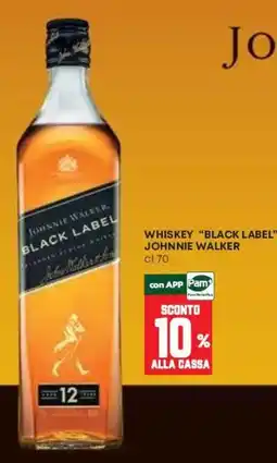 Pam Whiskey Black Label Johnnie Walker offerta