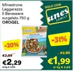 Unes Minestrone Leggerezza Il Benessere surgelato OROGEL offerta